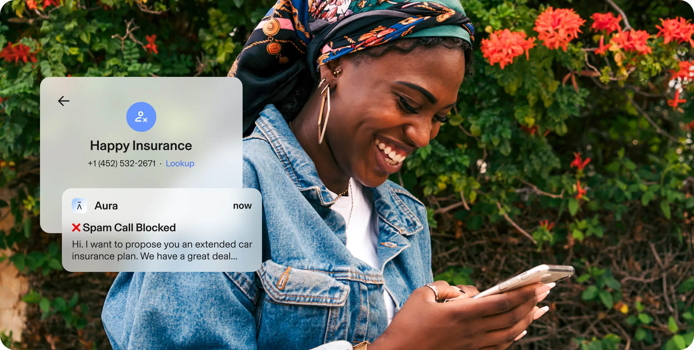 Seemingly happy woman looking at her phone, next to an Aura product popup. Popup: Happy Insurance +1 (452) 532-2671. Lookup. Aura, now: Spam Call Blocked. Hi, I want to propose you an extended car insurance plan. We have a great deal…